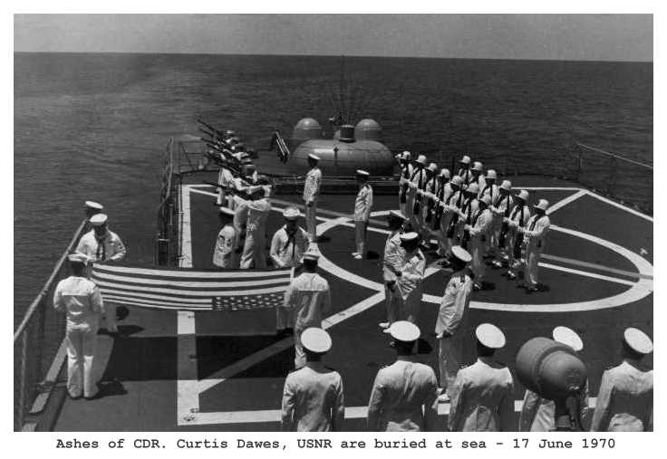 [ Cdr. Curtis Dawes, USNR burial at sea - 17 June 1970 ]